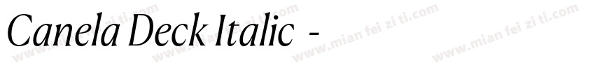 Canela Deck Italic字体字体转换